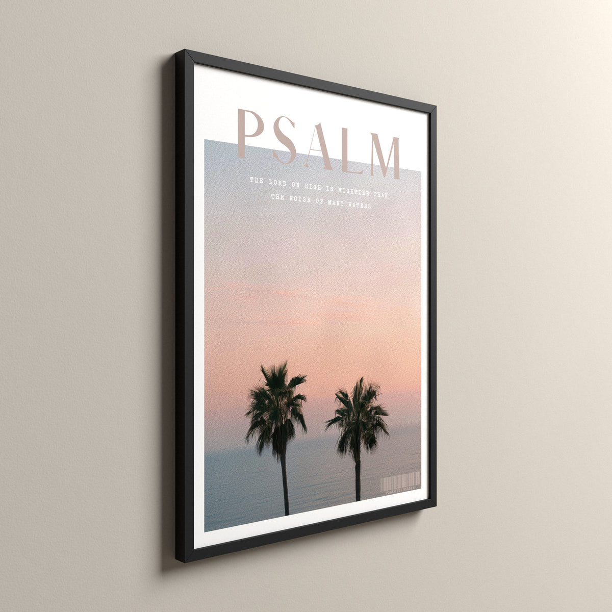 Palm Trees, Psalm 93:4, Scripture art print in a black frame