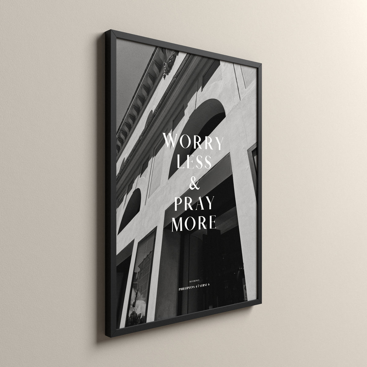 Pray More, Philippians 4:6, Scripture art print in a black frame