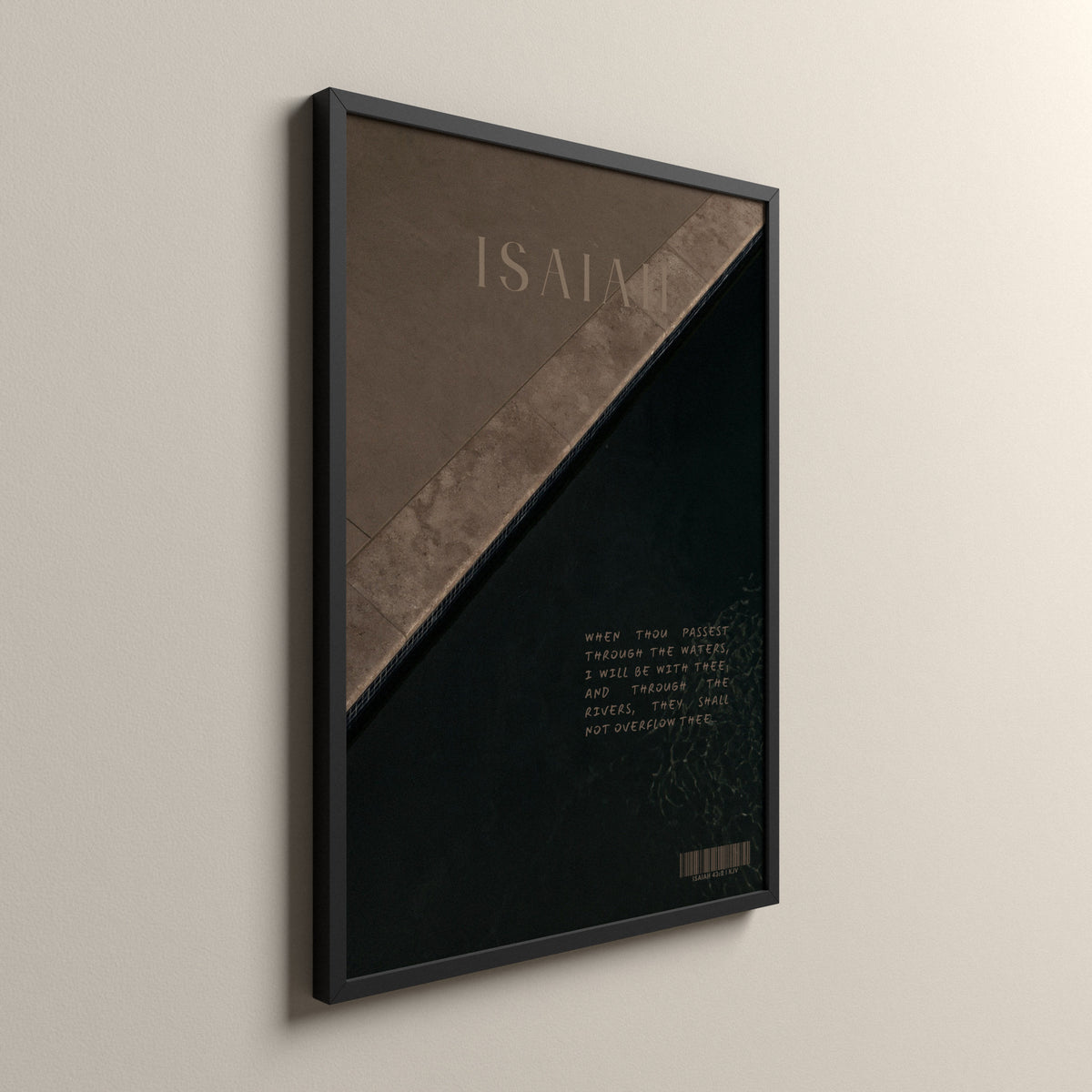 Waters, Isaiah 43:2, Scripture art print in a black frame