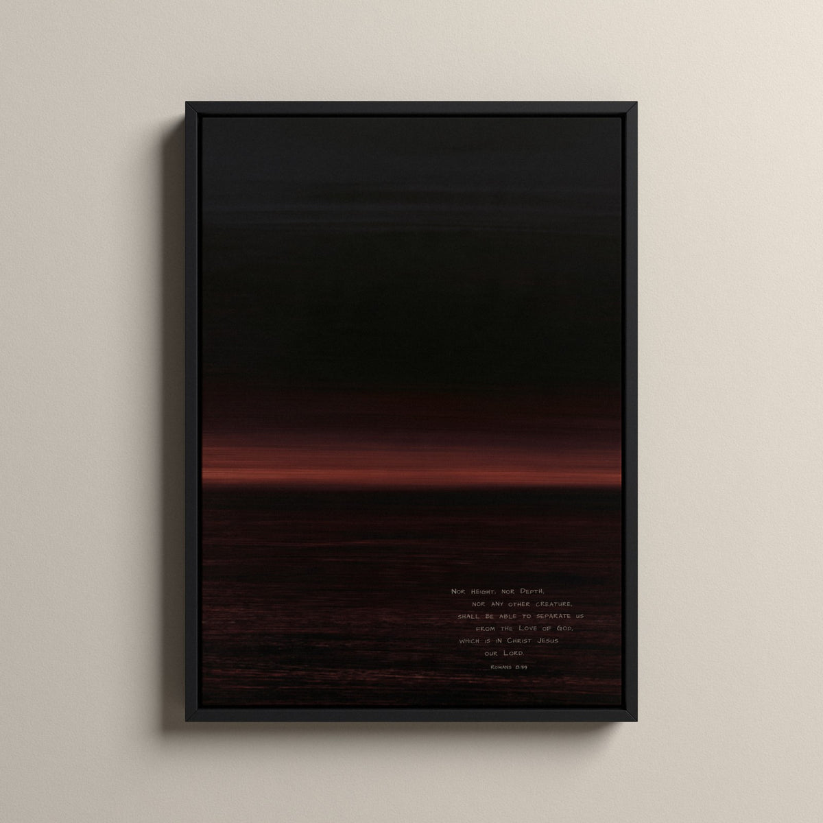 Claret, Romans 8:39 scripture canvas art in a black floating frame