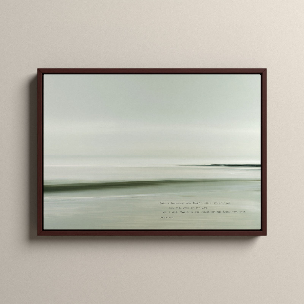 Mist, Psalm 23:6 scripture canvas art in a walnut floating frame