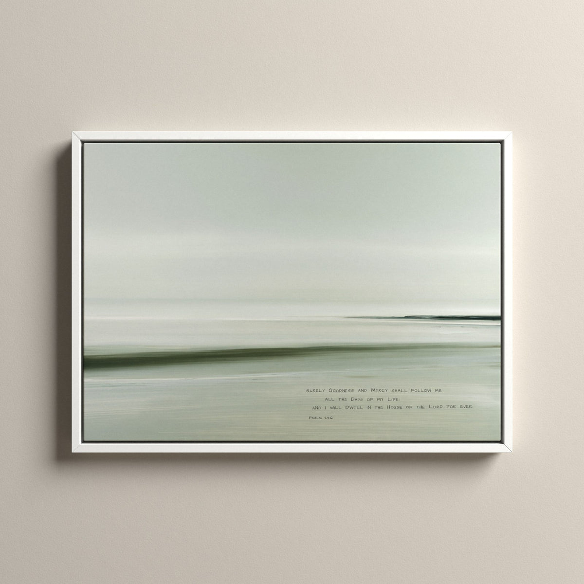 Mist, Psalm 23:6 scripture canvas art in a white floating frame