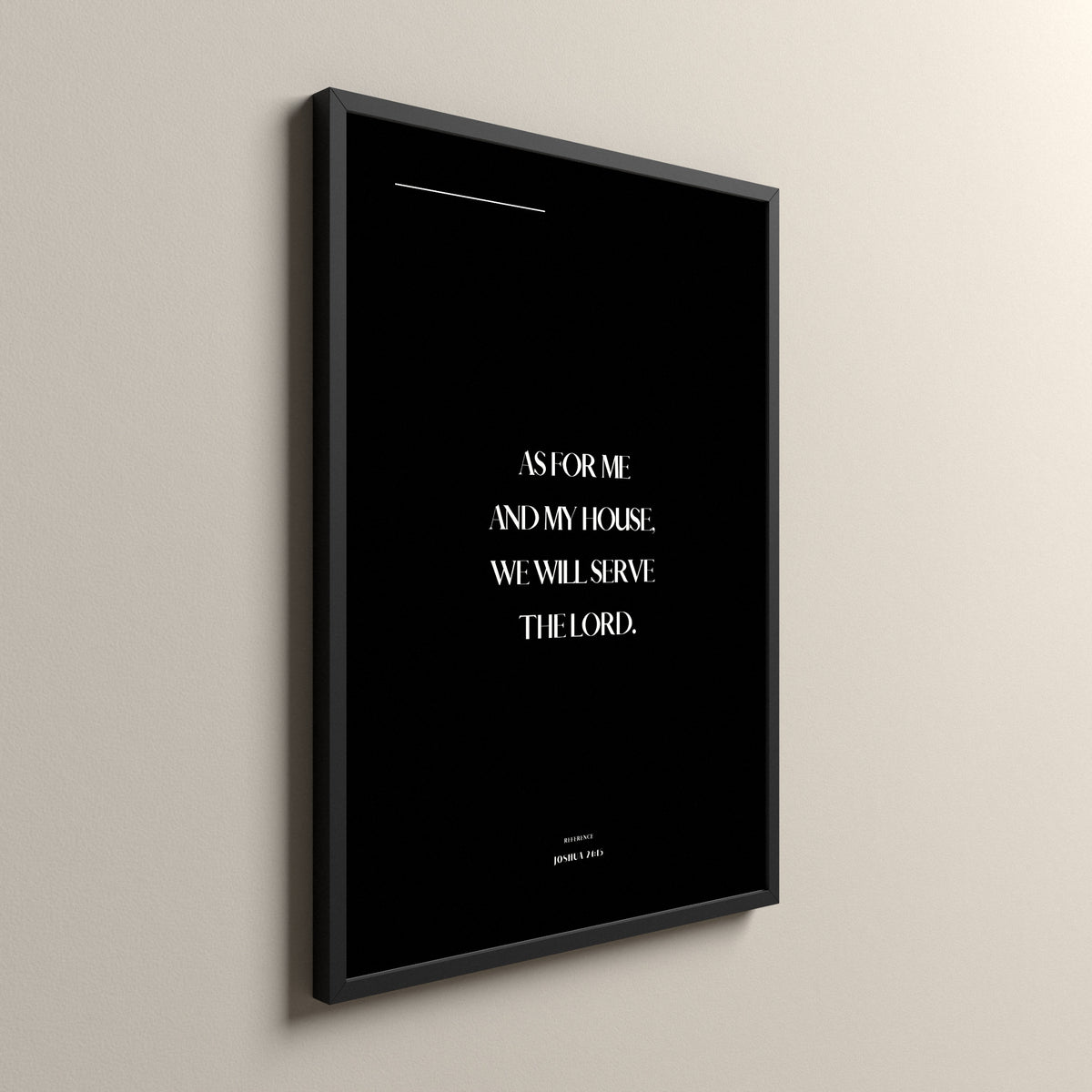 My House, Joshua 24:15, Pure Noir Scripture art print in a black frame