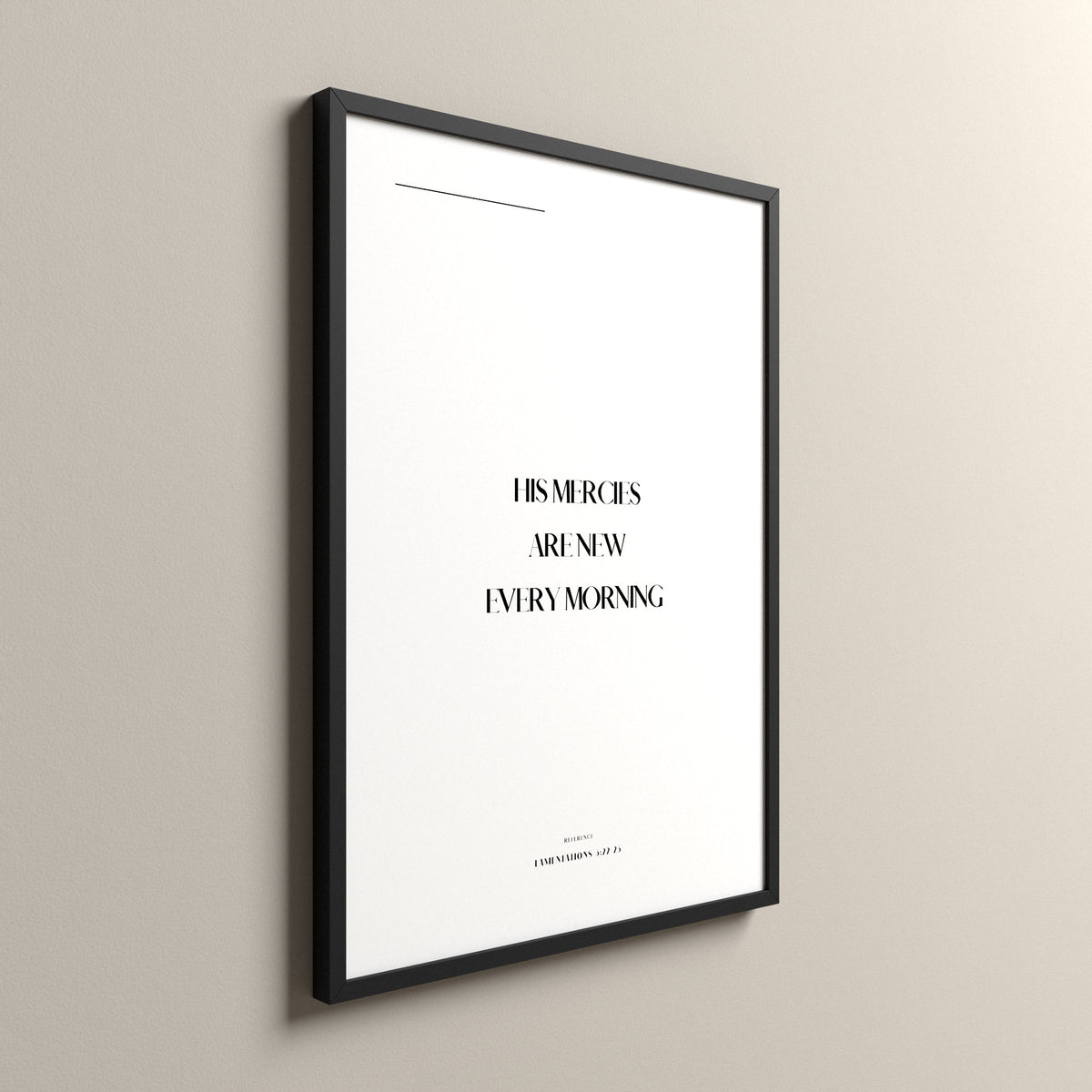 Good Morning, Lamentations 3:22-23, Pure White Scripture art print in a black frame