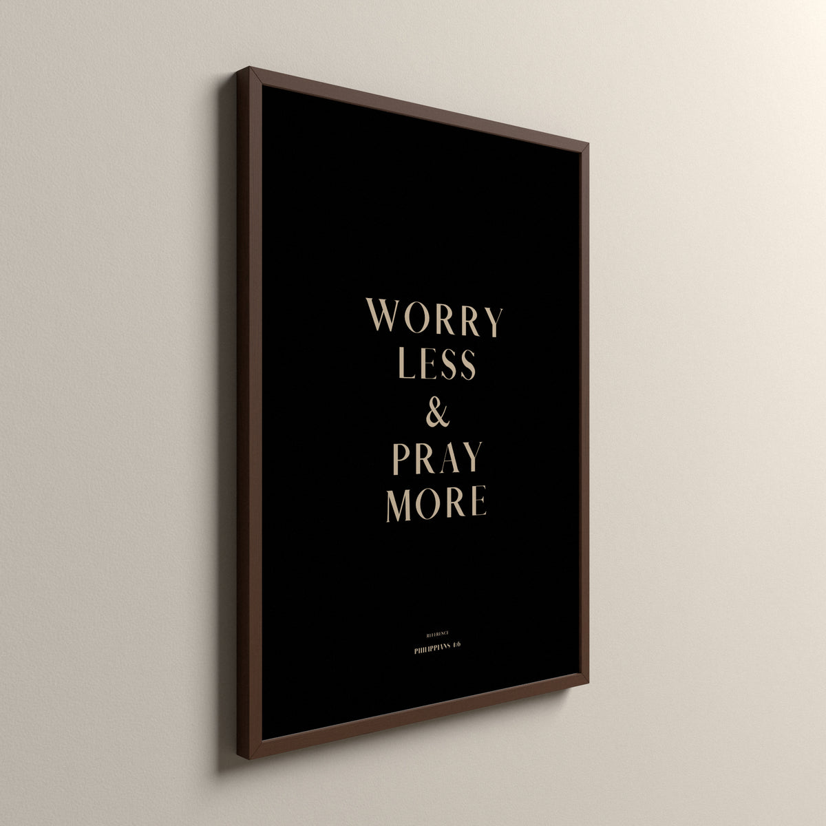 Pray More, Philippians 4:6, Ashwood Scripture art print in an espresso frame