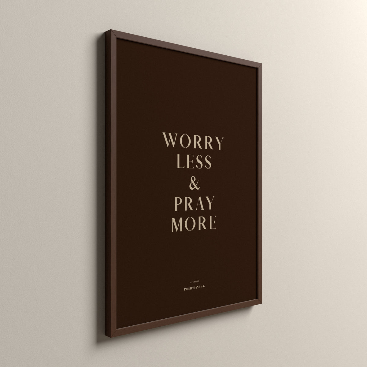 Pray More, Philippians 4:6, Cocoa Clay Scripture art print in an espresso frame