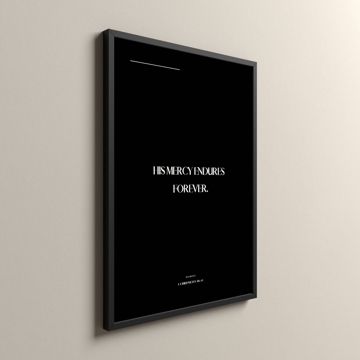 His Mercy, 1 Chronicles 16:34, Pure Noir Scripture art print in a black frame