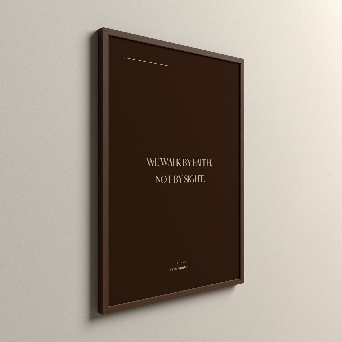 By Faith, 2 Corinthians 5:7, Cocoa Clay Scripture art print in an espresso frame