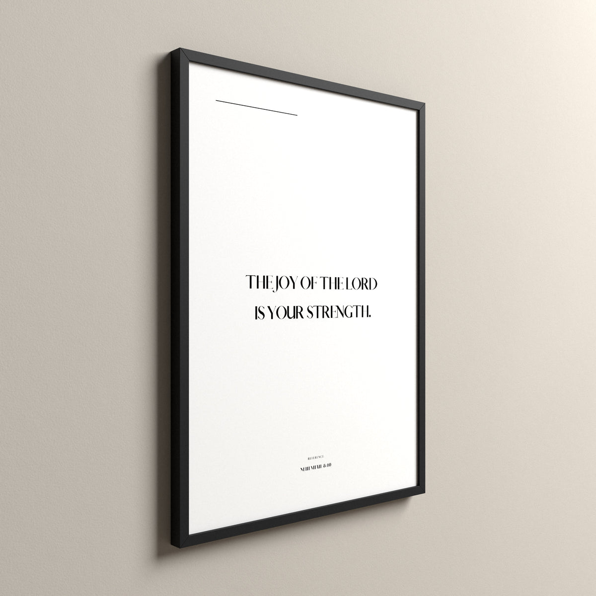 Your Strength, Nehemiah 8:10, Pure White Scripture art print in a black frame