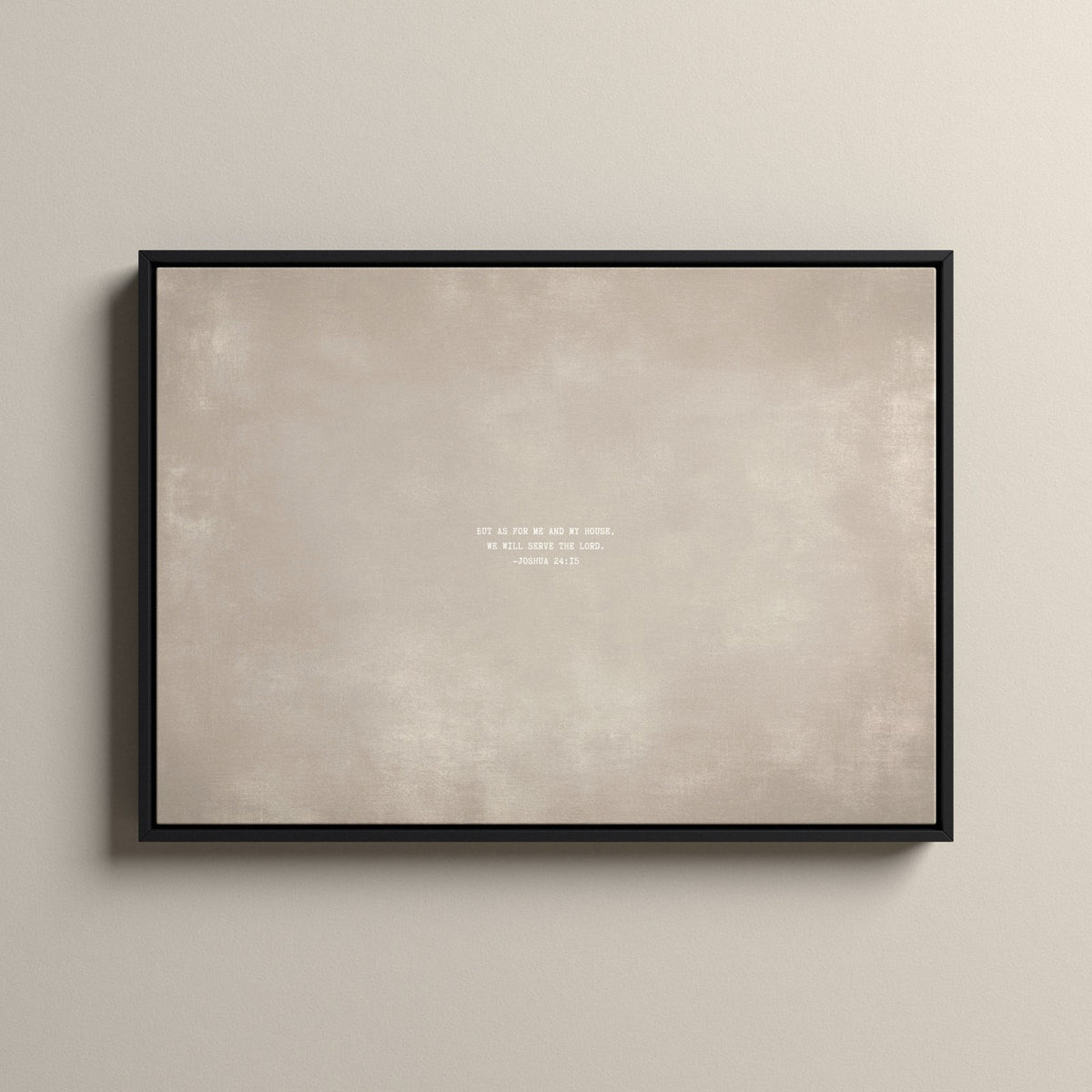 Cashmere Scripture canvas with Joshua 24:15 in a black floating frame
