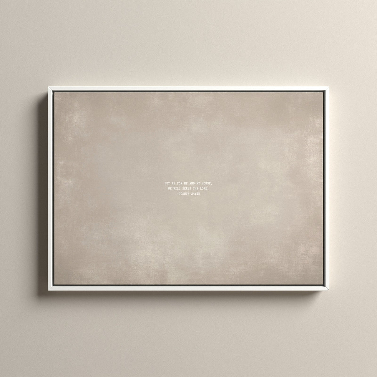 Cashmere Scripture canvas with Joshua 24:15 in a white floating frame