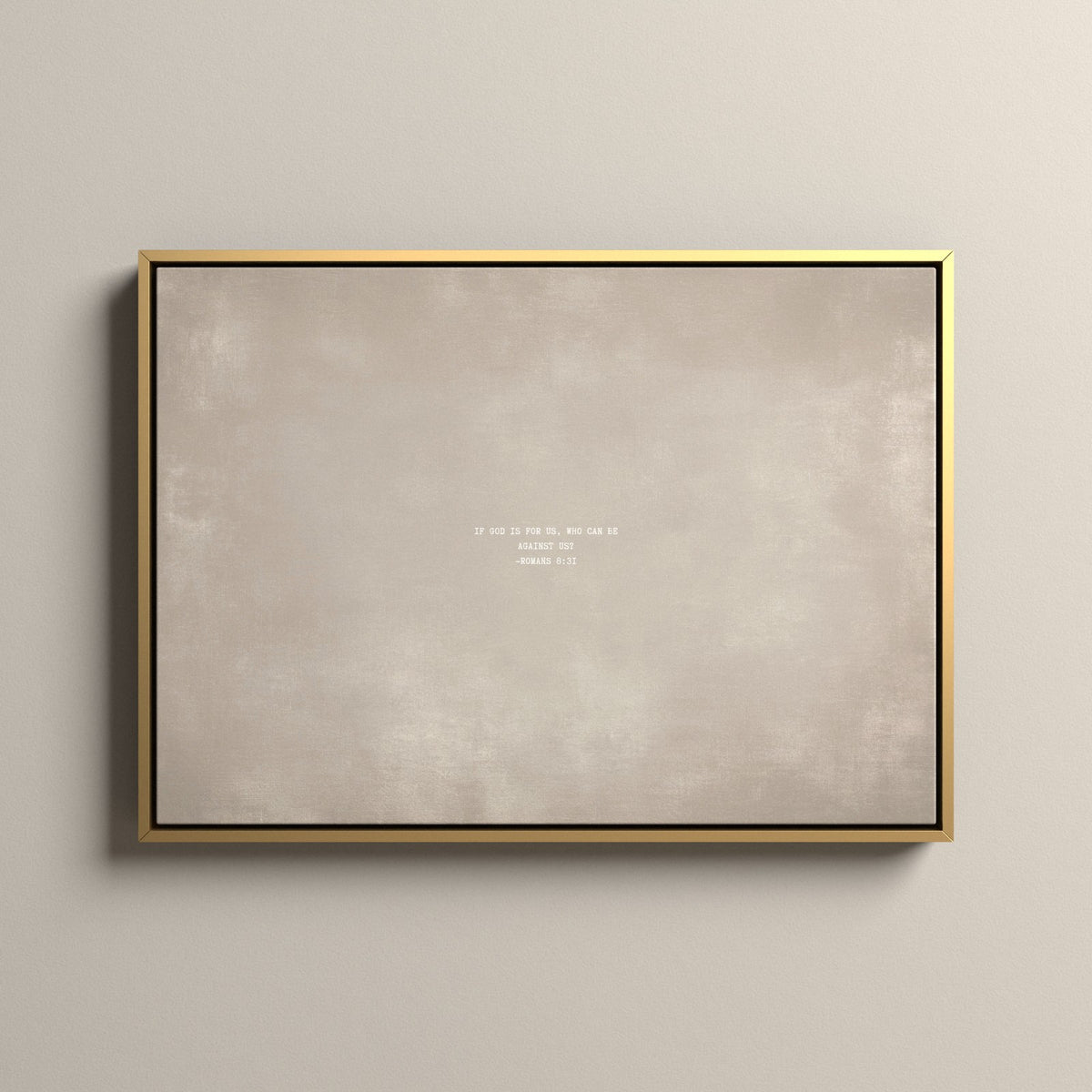 Cashmere Scripture canvas with Romans 8:31 in a gold floating frame