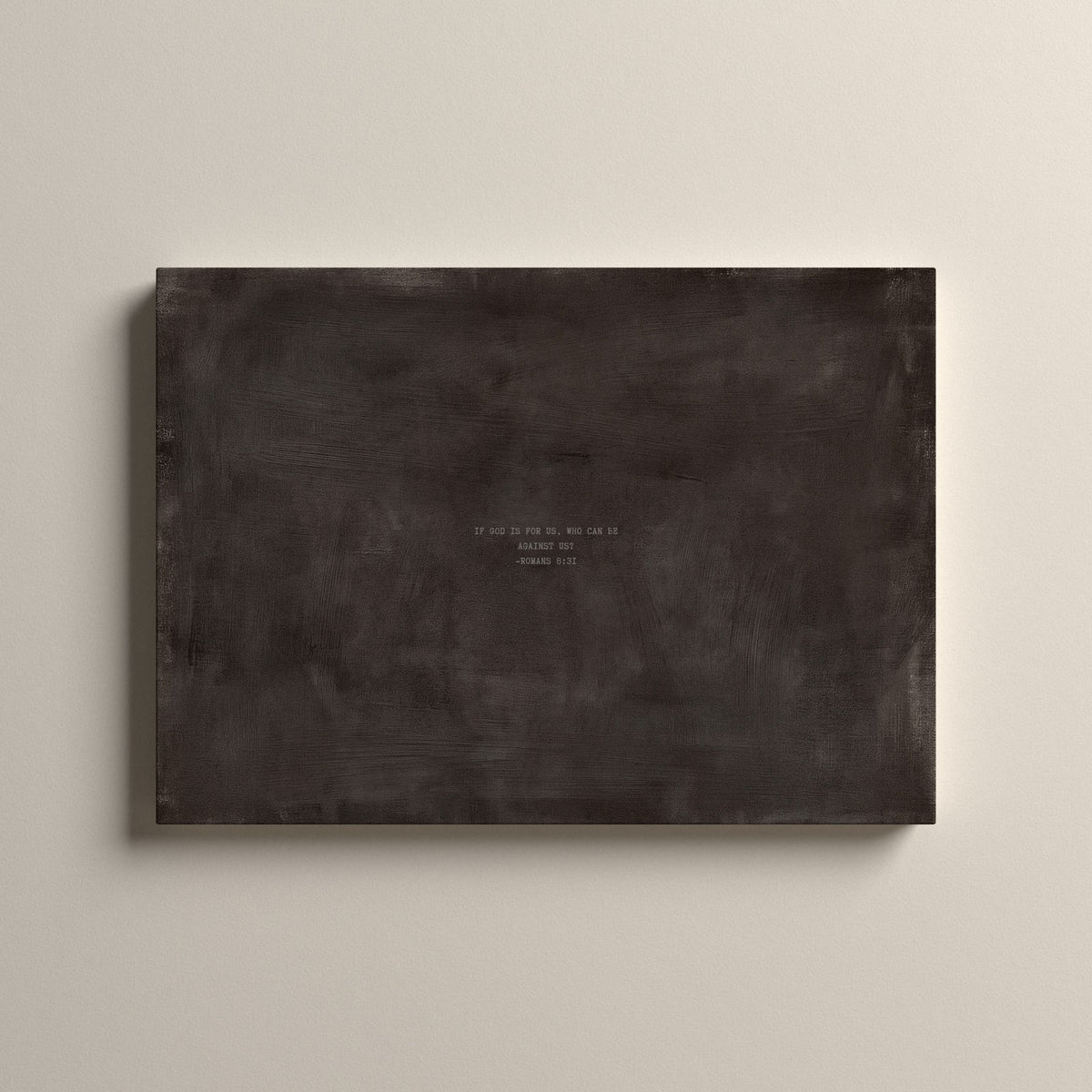 Charcoal Brown Scripture canvas with Romans 8:31, unframed