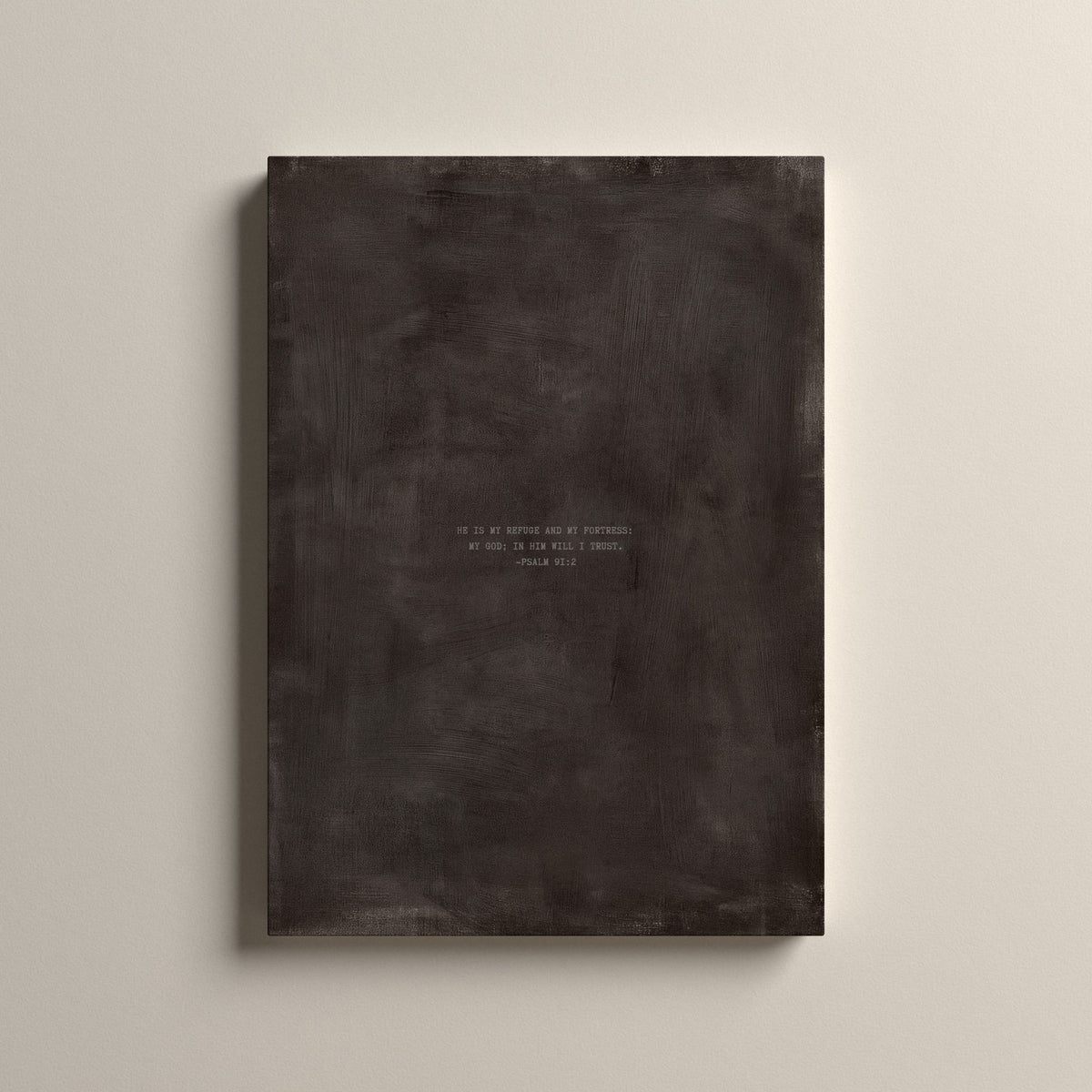 Charcoal Scripture canvas with Psalm 91:2, unframed