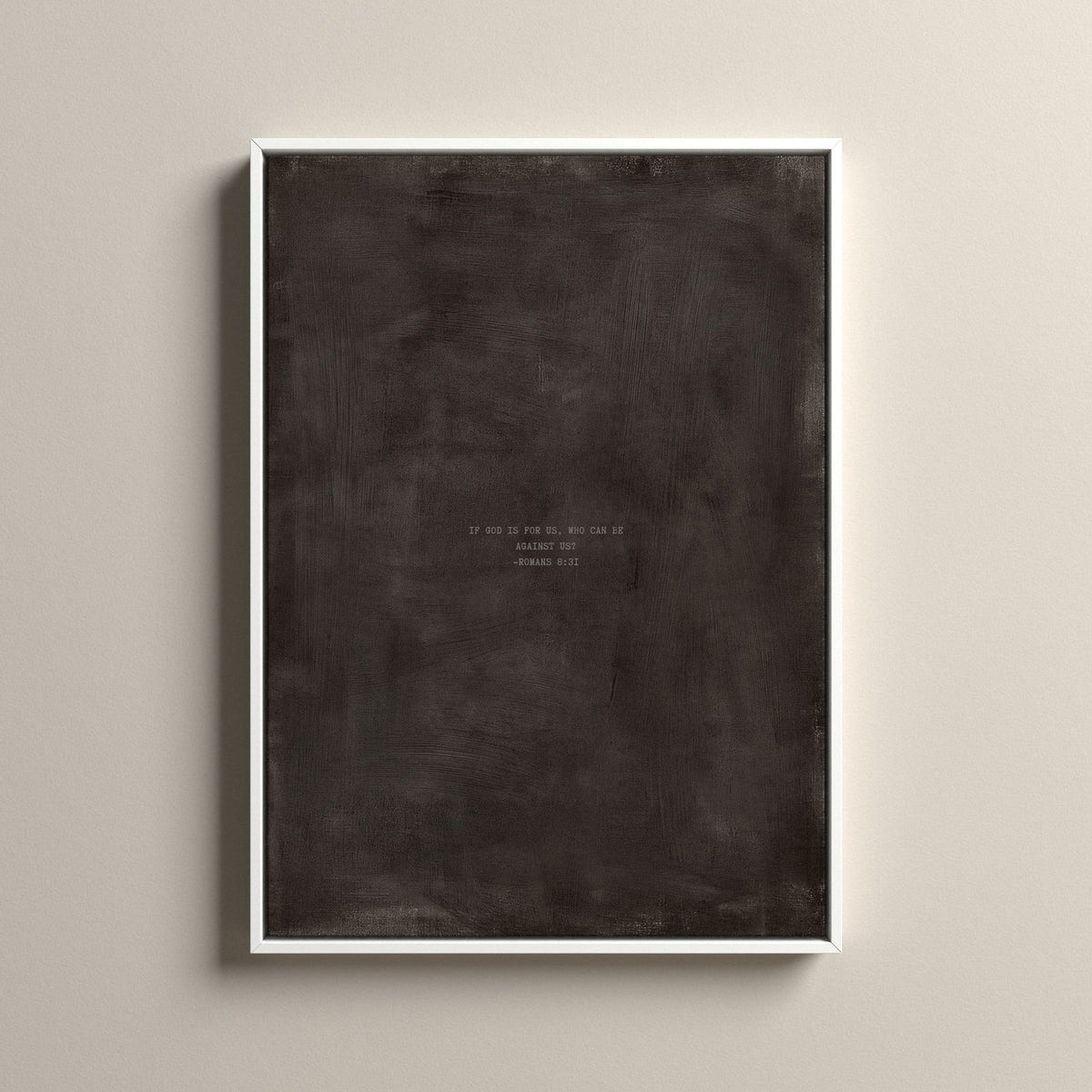 Charcoal Scripture canvas with Romans 8:31 in a white floating frame