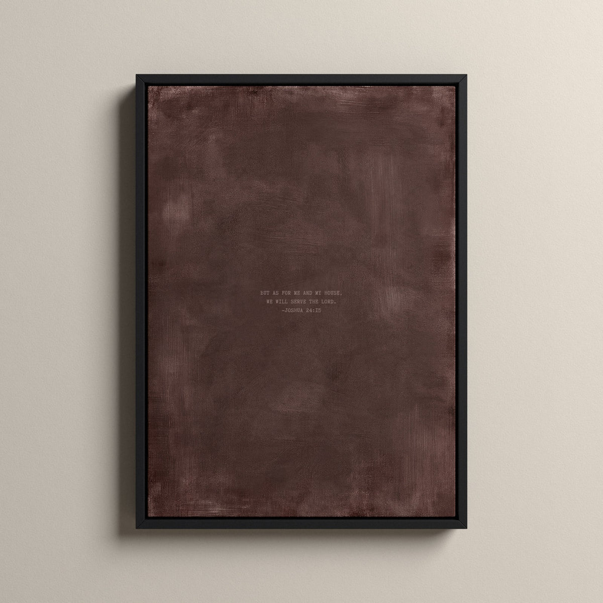 Deep Rose Scripture canvas with Joshua 24:15 in a black floating frame