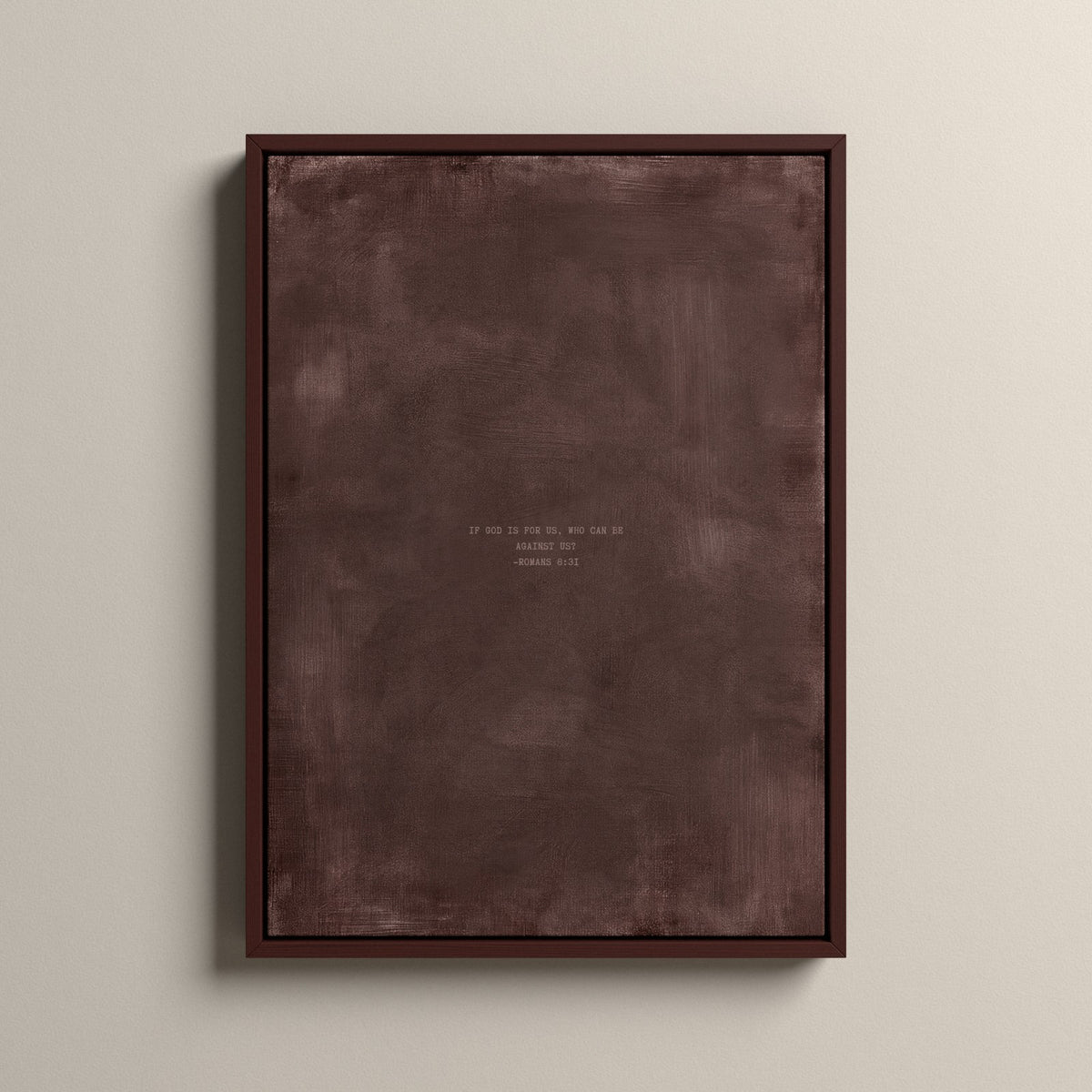 Deep Rose Scripture canvas with Romans 8:31 in a walnut floating frame
