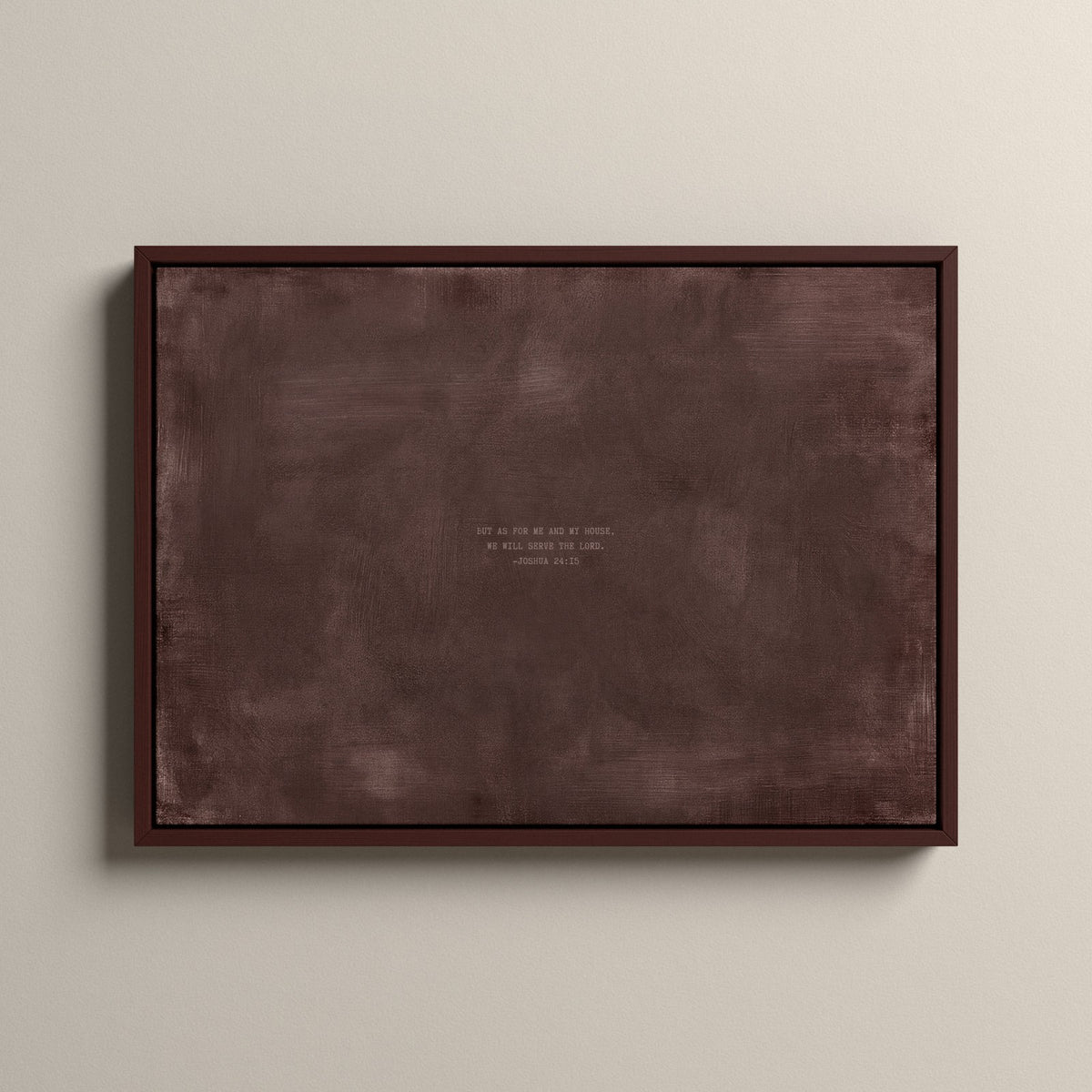 Deep Rose Scripture canvas with Joshua 24:15 in a walnut floating frame