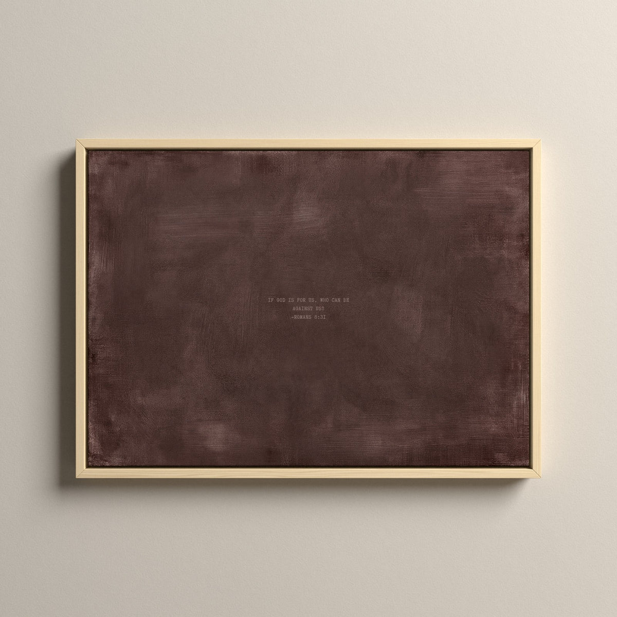 Deep Rose Scripture canvas with Romans 8:31 in a natural floating frame