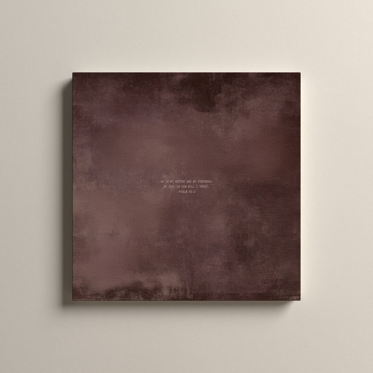 Dusty Mauve Scripture canvas with Psalm 91:2, unframed