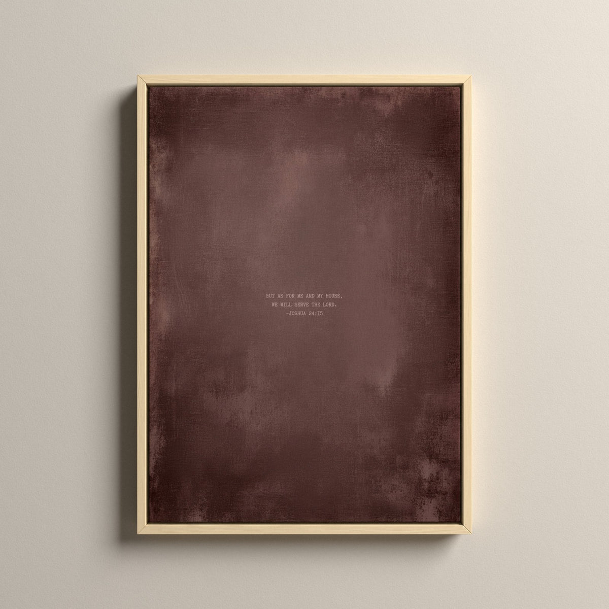 Dusty Mauve Scripture canvas with Joshua 24:15 in a natural floating frame