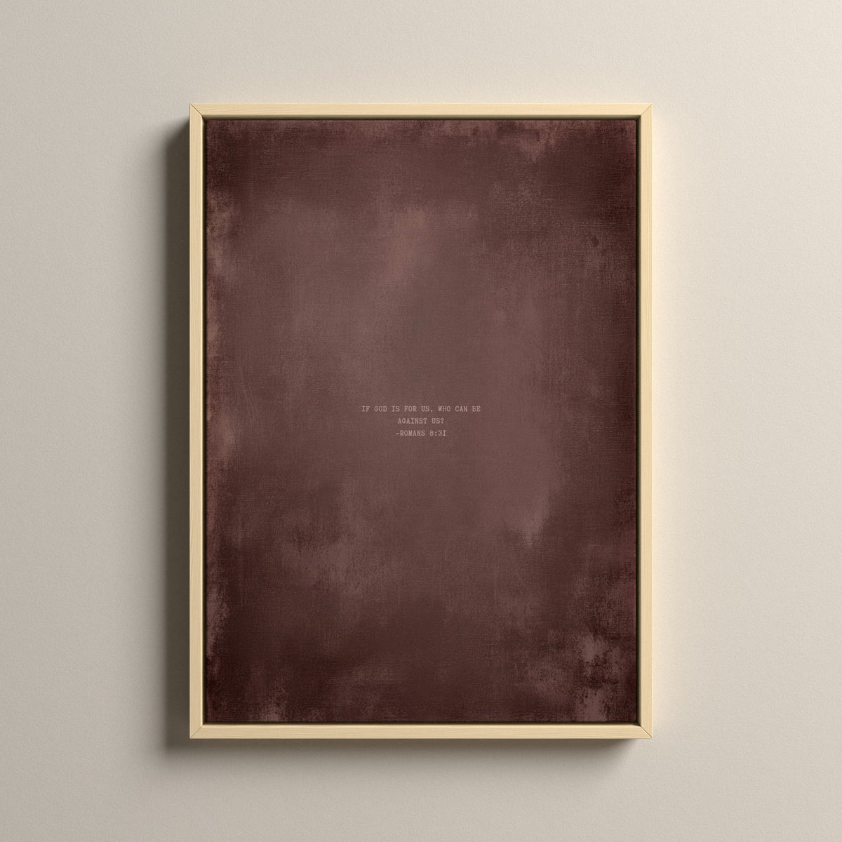 Dusty Mauve Scripture canvas with Romans 8:31 in a natural floating frame