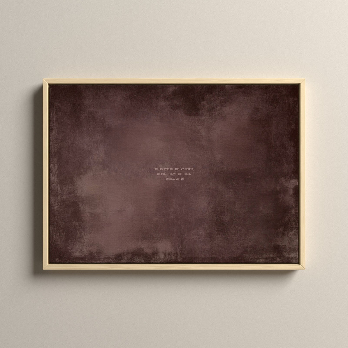 Dusty Mauve Scripture canvas with Joshua 24:15 in a natural floating frame