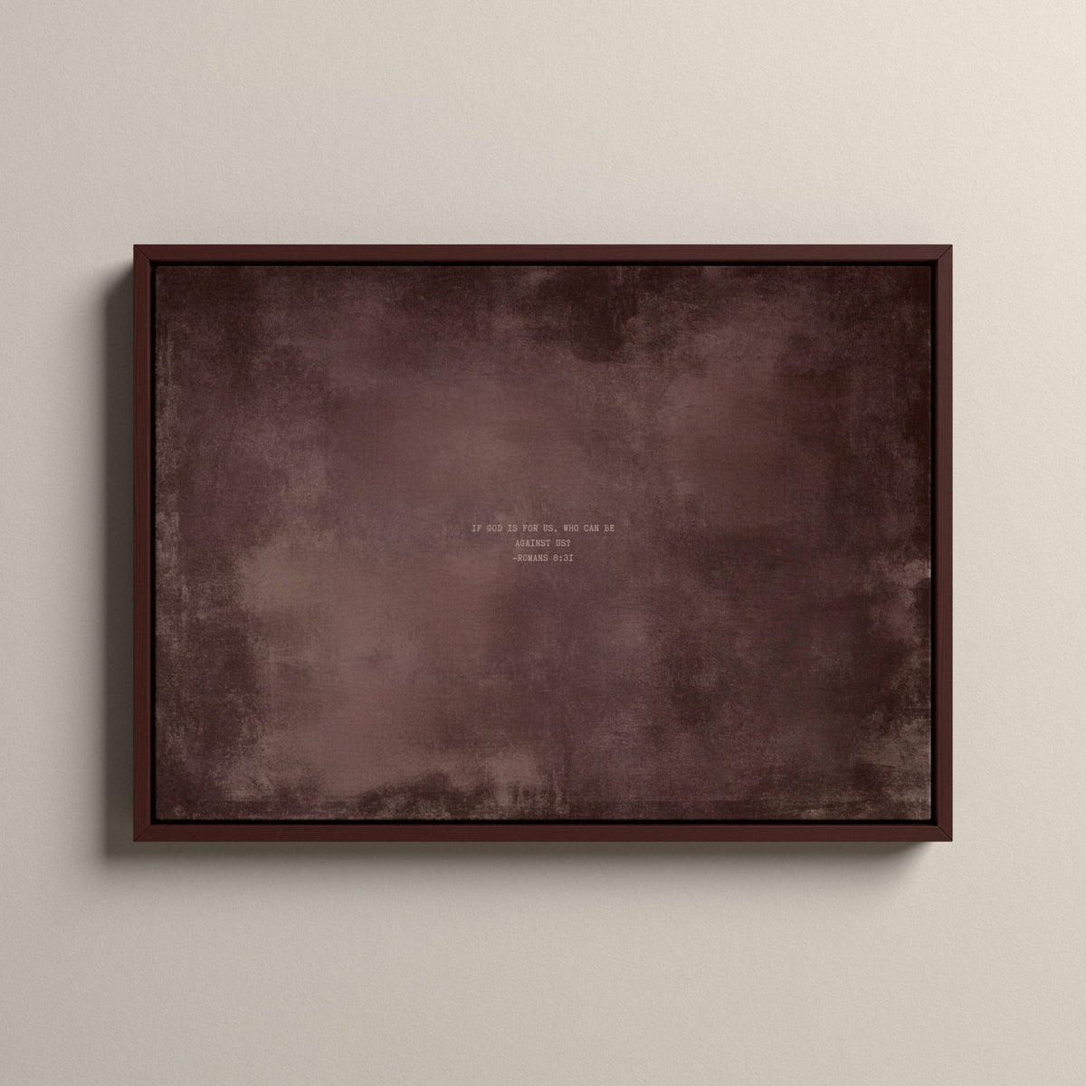 Dusty Mauve Scripture canvas with Romans 8:31 in a walnut floating frame