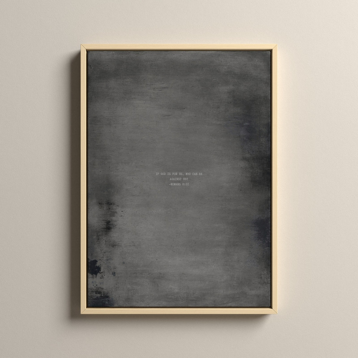 Graphite Scripture canvas with Romans 8:31 in a natural floating frame