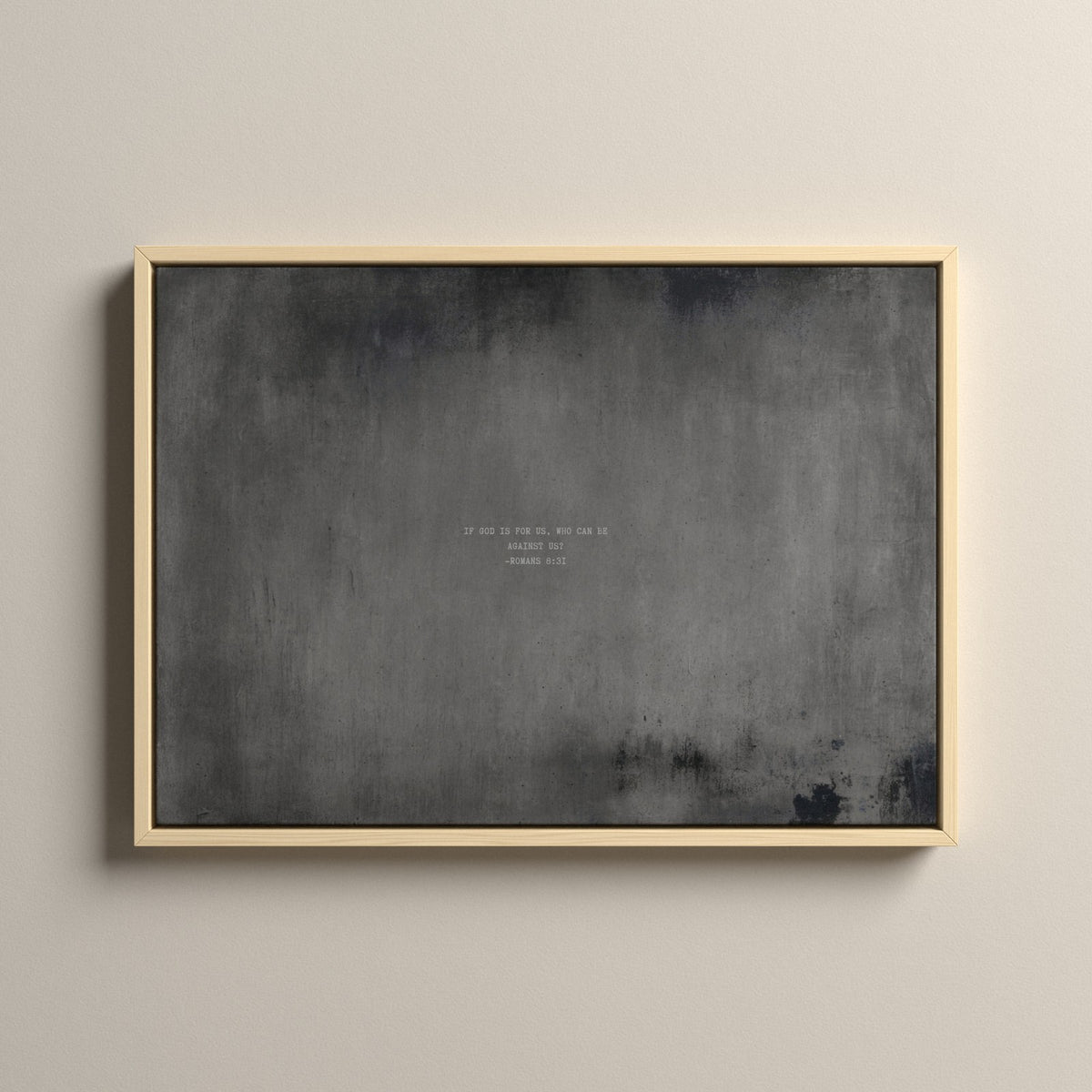 Graphite Scripture canvas with Romans 8:31 in a natural floating frame