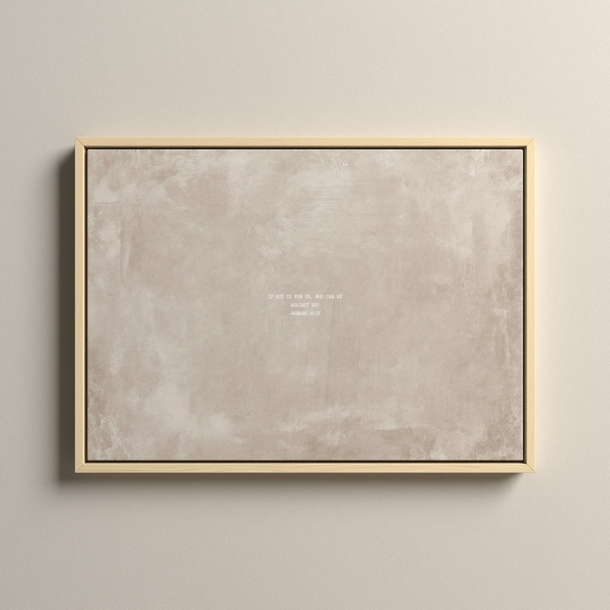 Oat Scripture canvas with Romans 8:31 in a natural floating frame