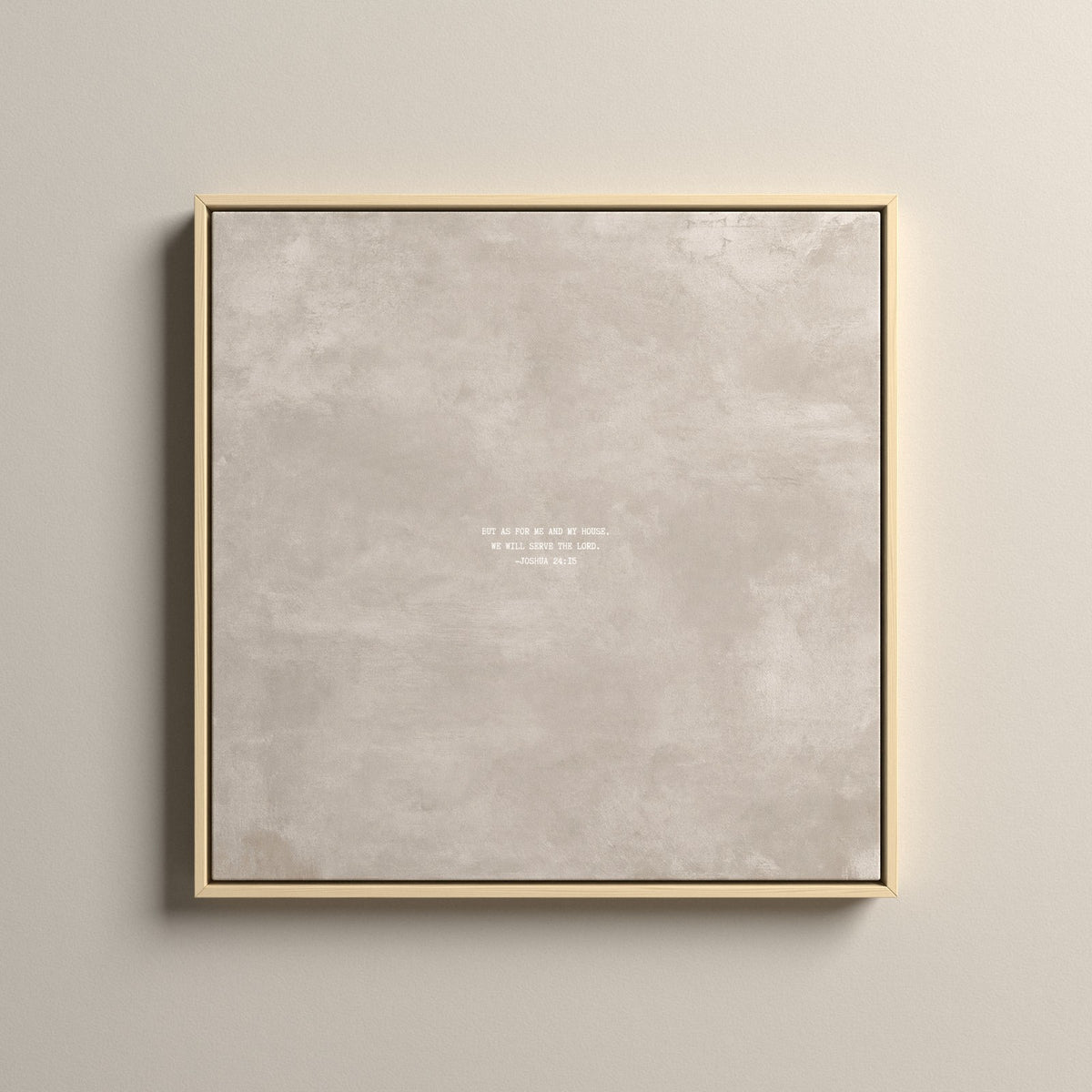 Oat Scripture canvas with Joshua 24:15, in a natural floating frame