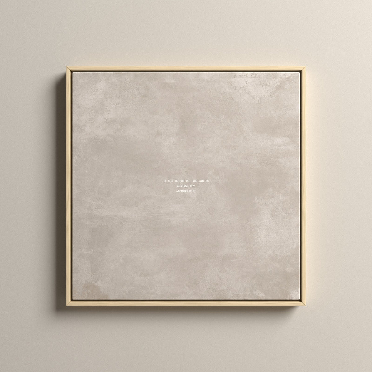 Oat Scripture canvas with Romans 8:31, in a natural floating frame