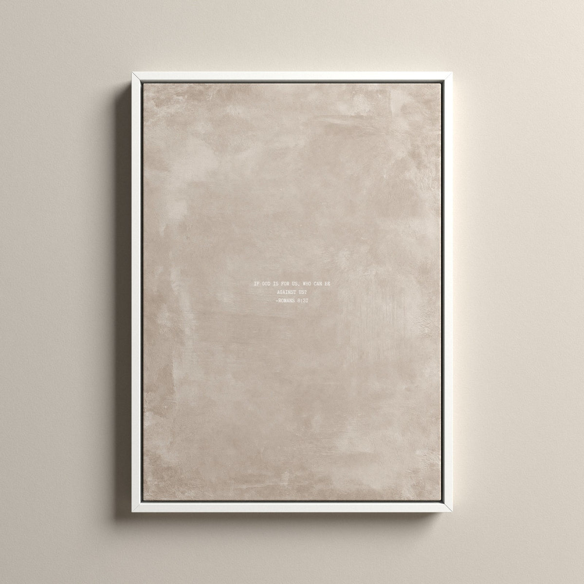 Oat Scripture canvas with Romans 8:31 in a white floating frame