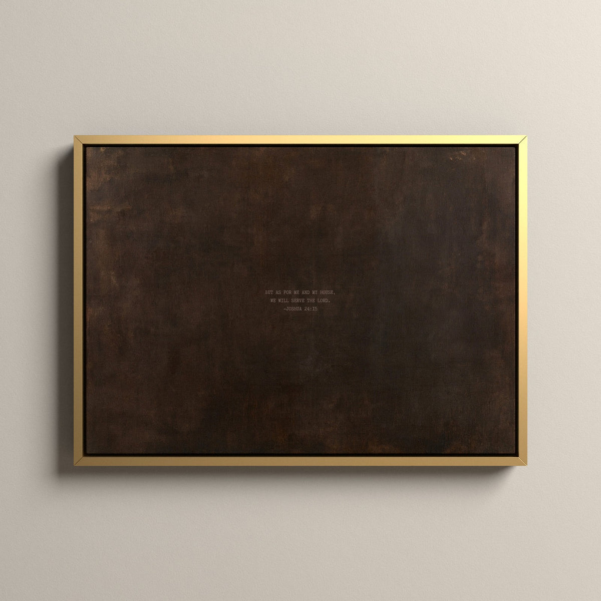 PATINA 01 Scripture canvas with Joshua 24:15 in a gold floating frame
