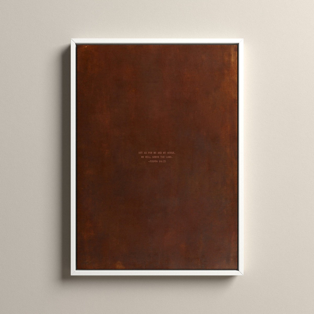 PATINA 02 Scripture canvas with Joshua 24:15 in a white floating frame
