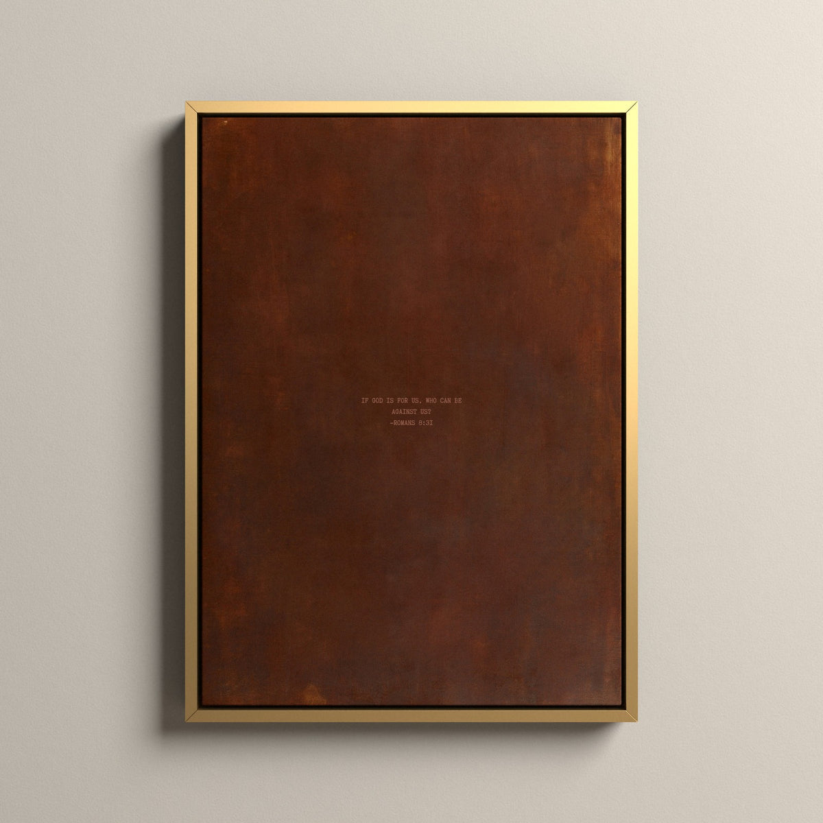 PATINA 02 Scripture canvas with Romans 8:31 in a gold floating frame
