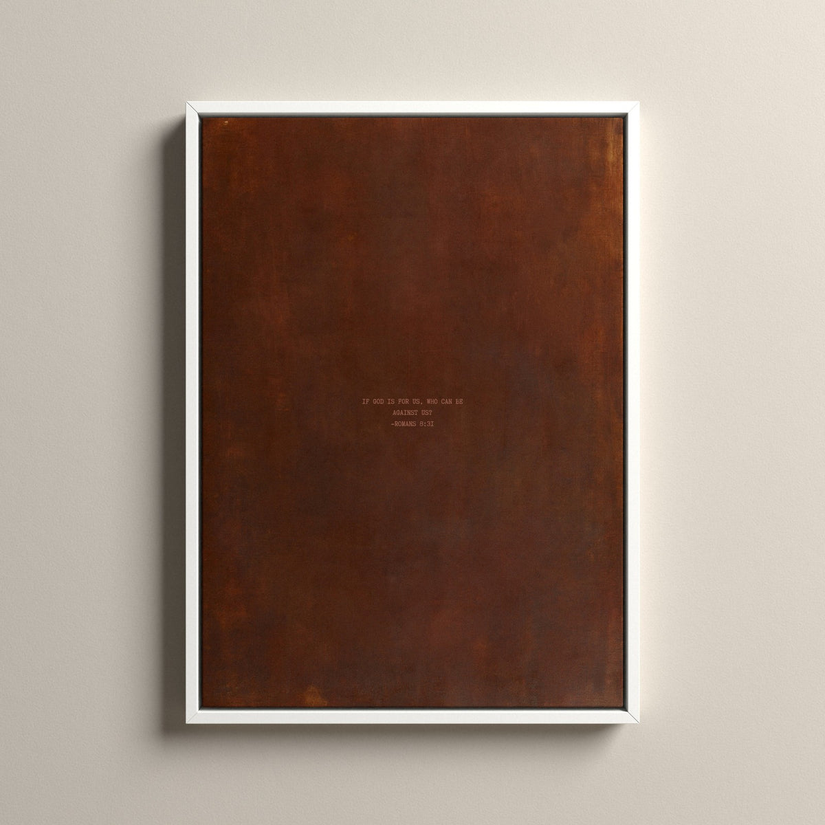 PATINA 02 Scripture canvas with Romans 8:31 in a white floating frame