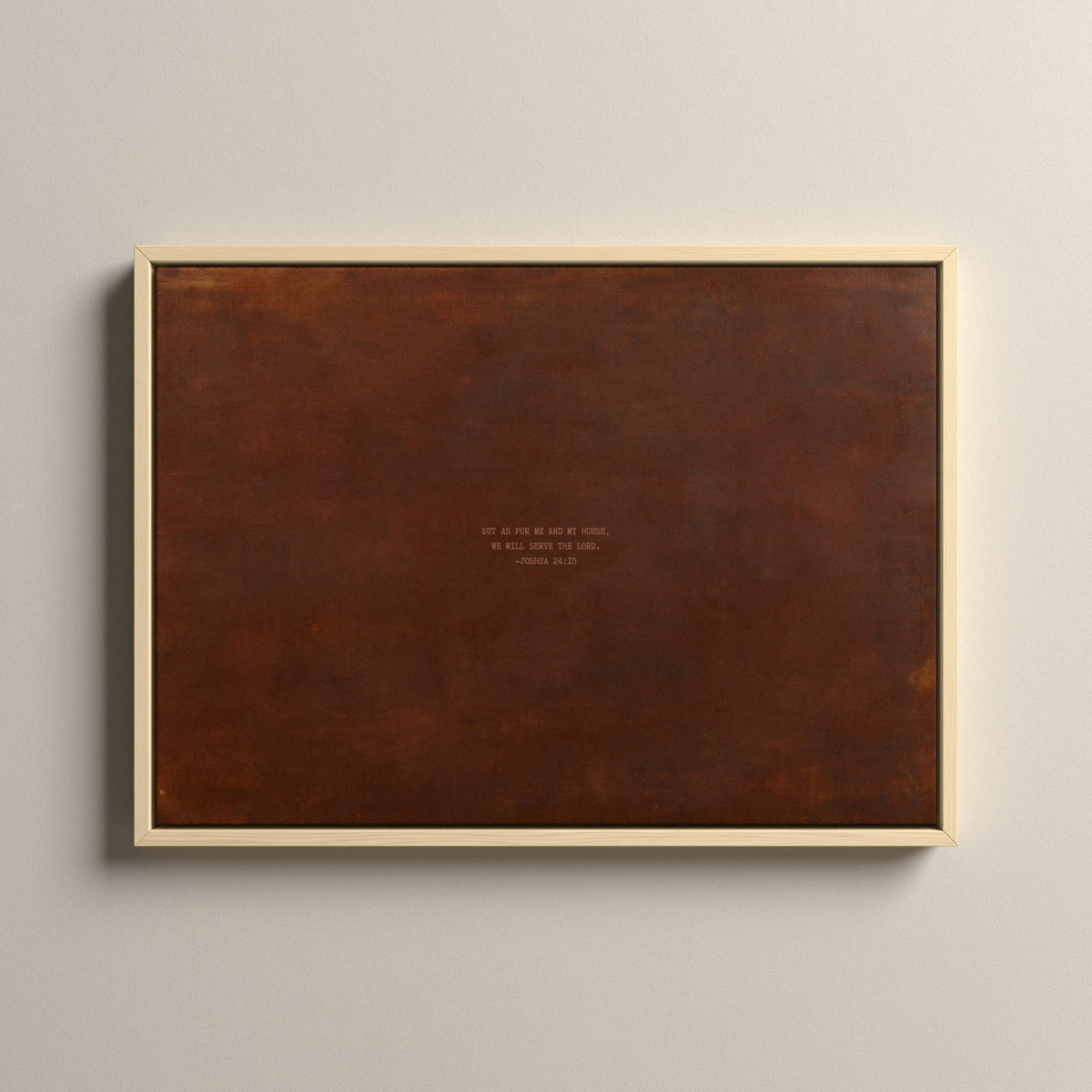 PATINA 02 Scripture canvas with Joshua 24:15 in a natural floating frame