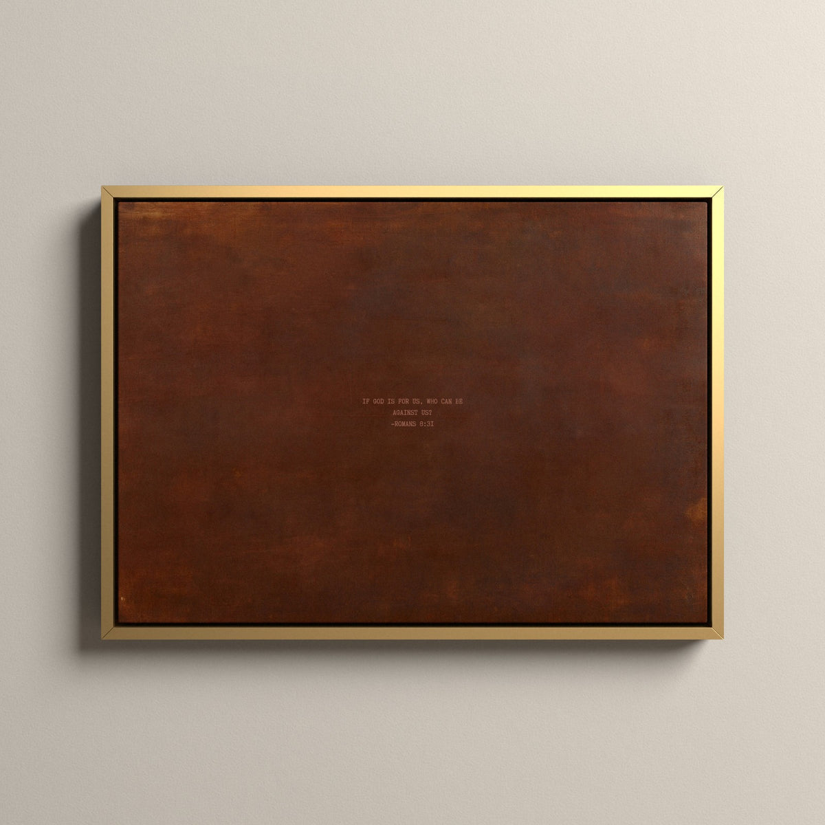 PATINA 02 Scripture canvas with Romans 8:31 in a gold floating frame