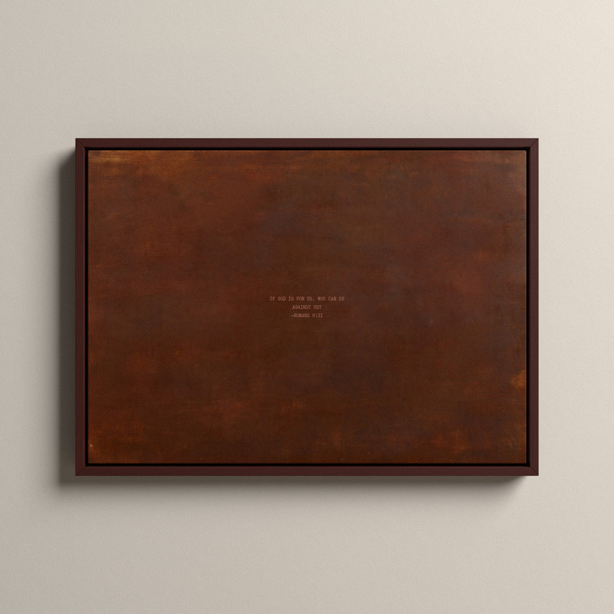PATINA 02 Scripture canvas with Romans 8:31 in a walnut floating frame