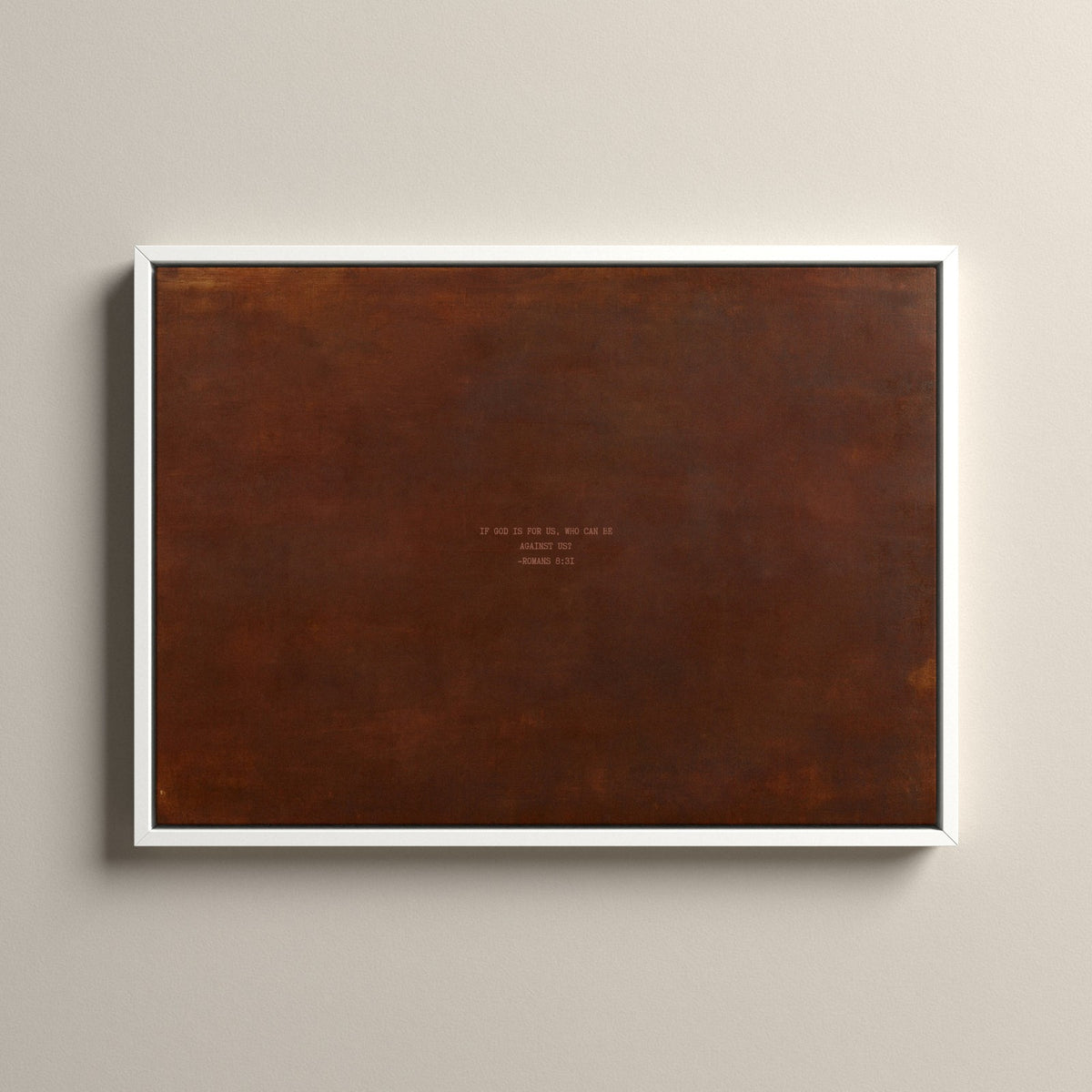 PATINA 02 Scripture canvas with Romans 8:31 in a white floating frame