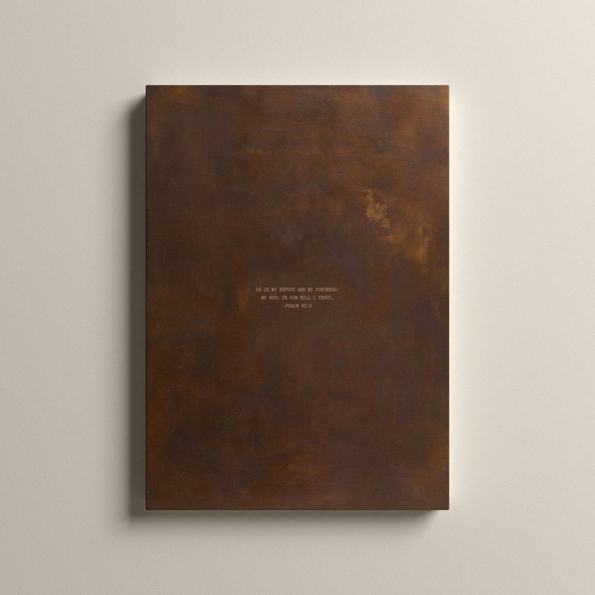 PATINA 03 Scripture canvas with Psalm 91:2, unframed