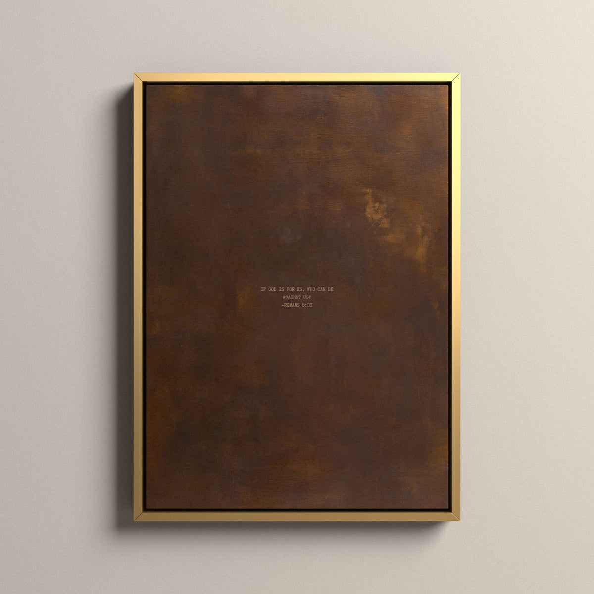 PATINA 03 Scripture canvas with Romans 8:31 in a gold floating frame