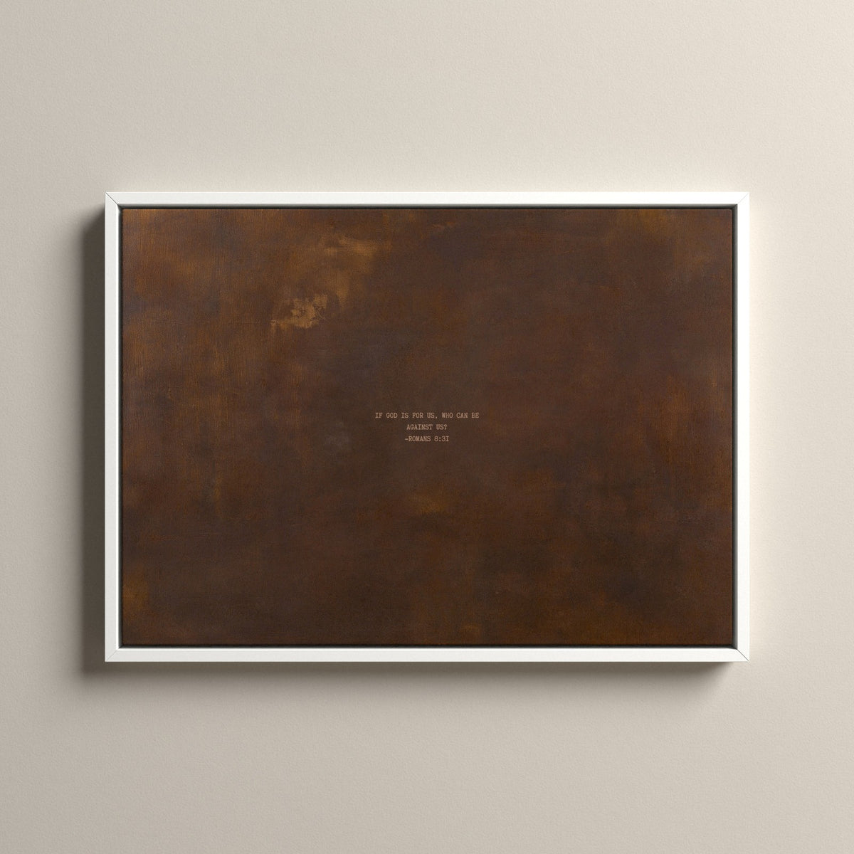 PATINA 03 Scripture canvas with Romans 8:31 in a white floating frame