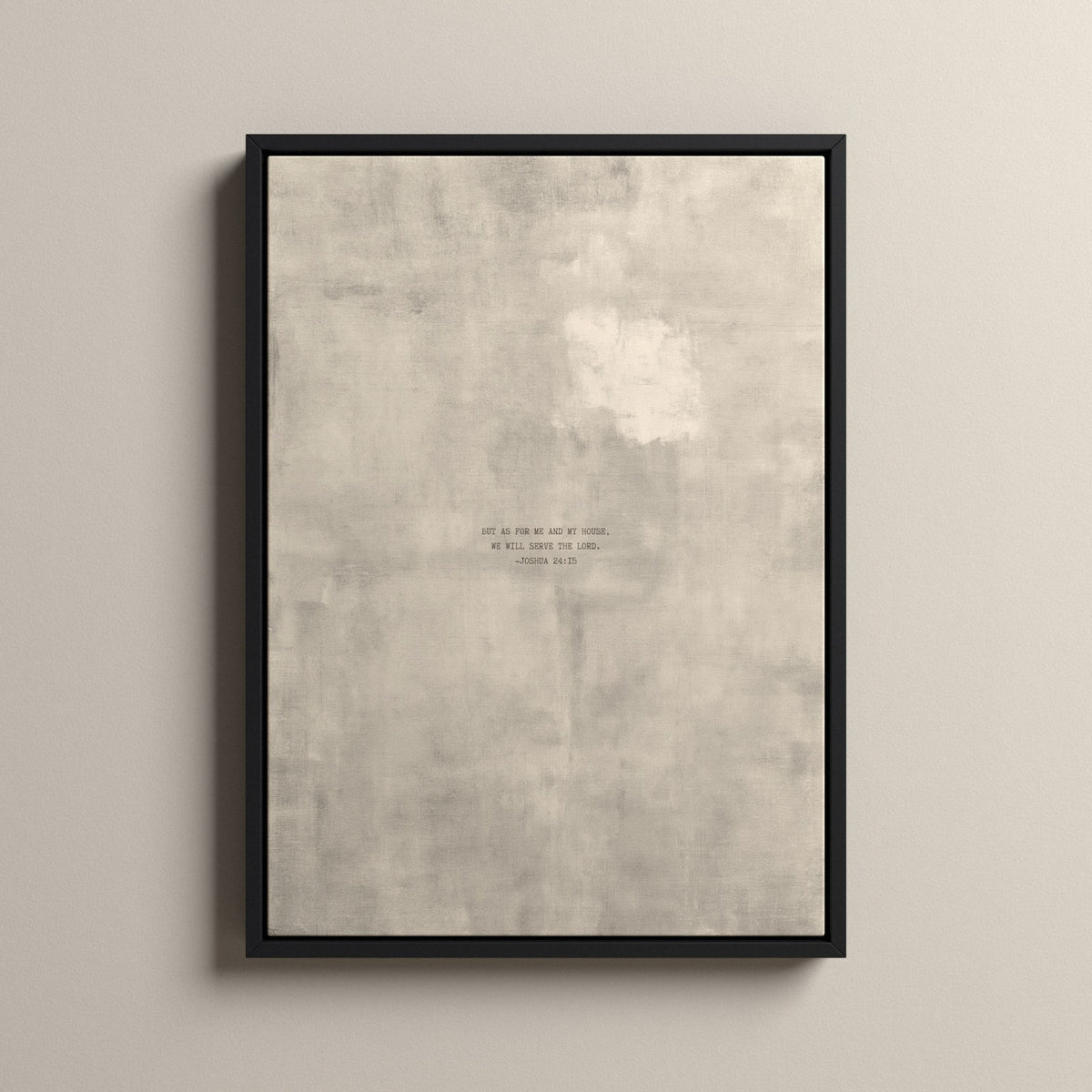 PATINA 04 Scripture canvas with Joshua 24:15 in a black floating frame