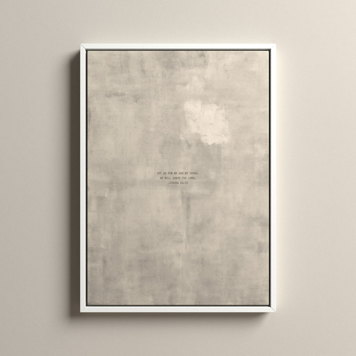 PATINA 04 Scripture canvas with Joshua 24:15 in a white floating frame