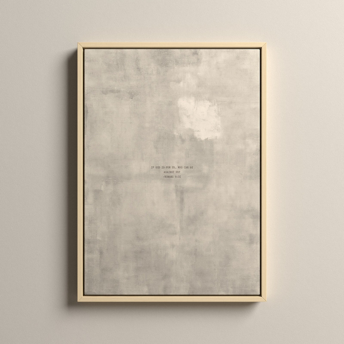 PATINA 04 Scripture canvas with Romans 8:31 in a natural floating frame