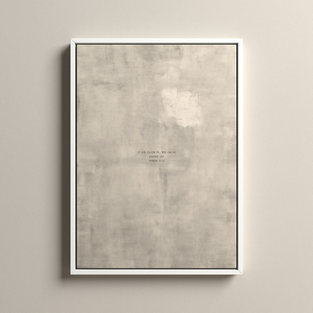 PATINA 04 Scripture canvas with Romans 8:31 in a white floating frame