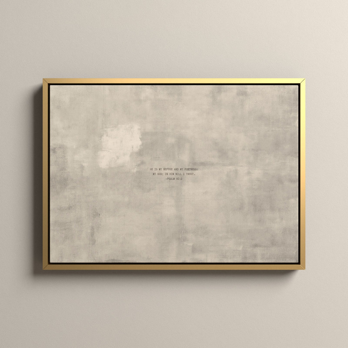 PATINA 04 Scripture canvas with Psalm 91:2 in a gold floating frame